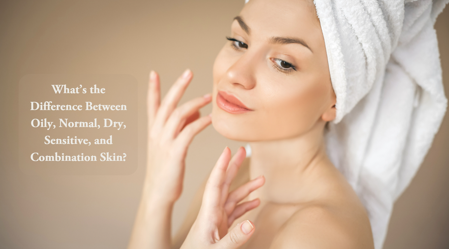 What’s the Difference Between Oily, Normal, Dry, Sensitive, and ...